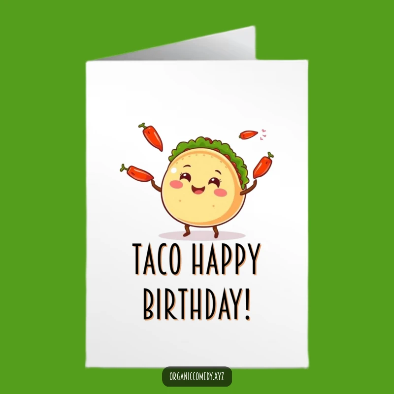 Free Printable Bday Card: Juggling Taco Fiesta! Funny Downloadable Gift